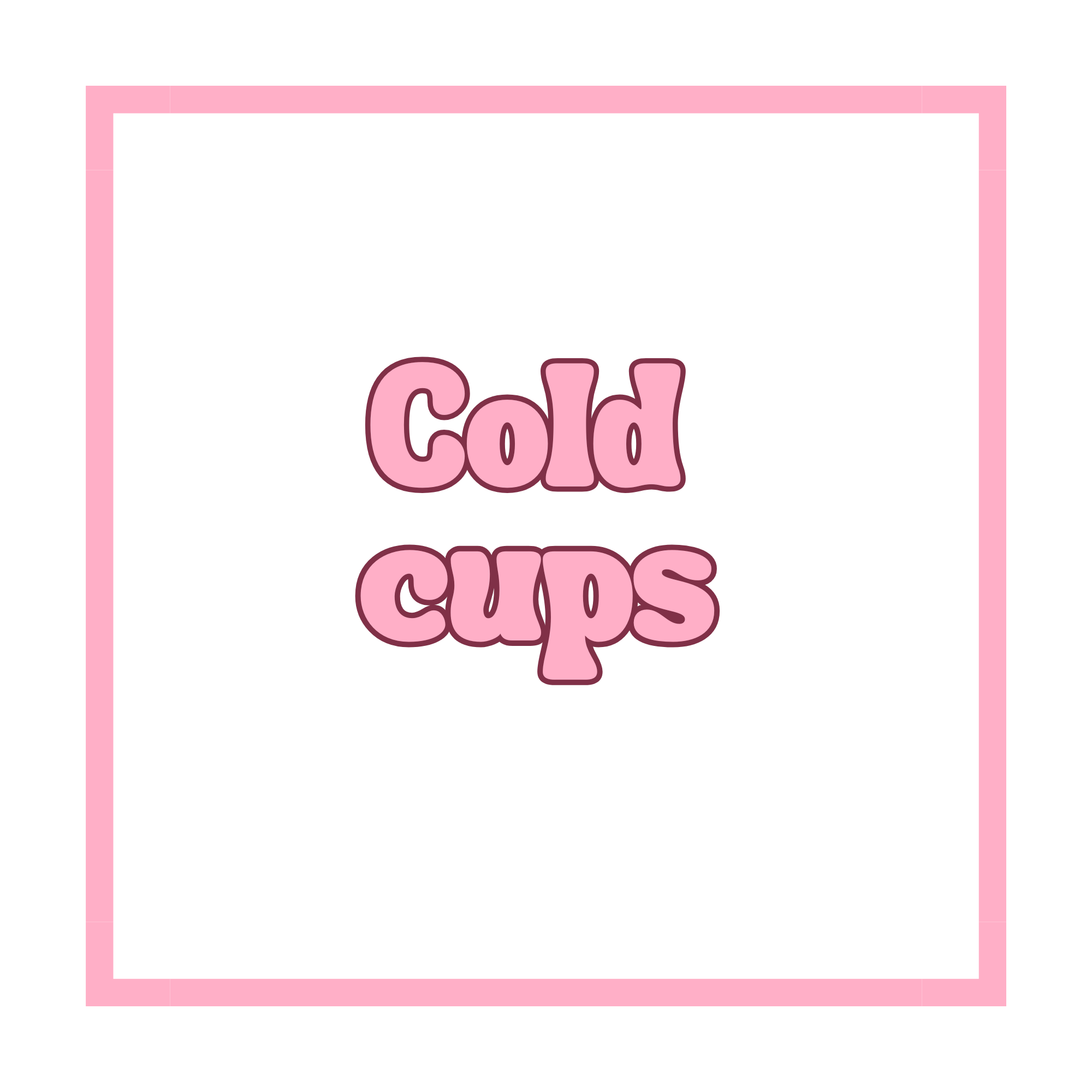 Cold cups