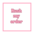 Rush my order
